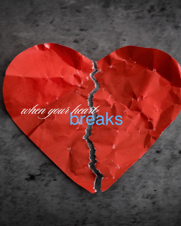 When Your Heart Breaks